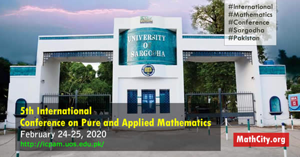 5th International Conference on Pure and Applied Mathematics, UoS Sargodha (24-25 February 2020