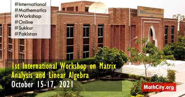 1st SIBAU-NU International Workshop on Matrix Analysis and Linear Algebra