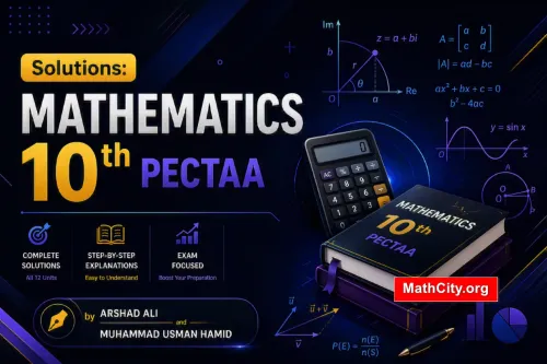 Solutions of Mathematics 10th PECTAA