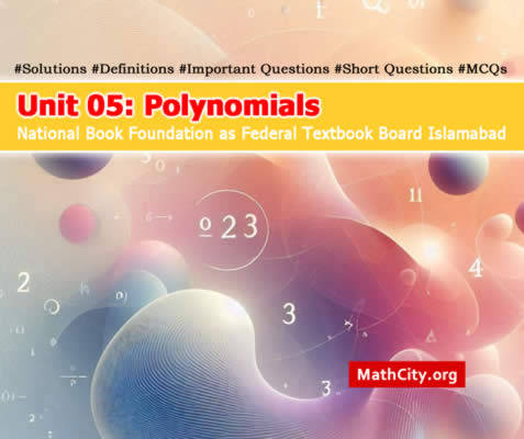 Unit 05: Polynomials