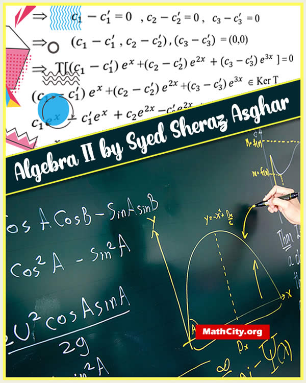 Algebra II by Syed Sheraz Asghar