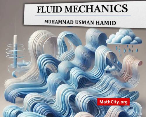 Fluid Mechanics by Muhammad Usman Hamid