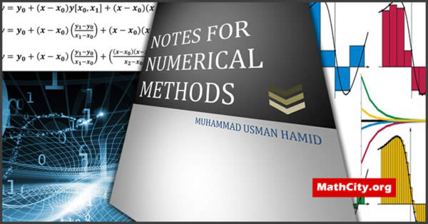 Notes for Numerical Methods by M Usman Hamid
